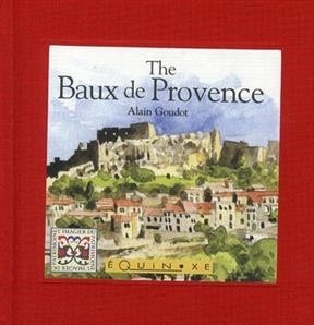 The Baux de Provence - Alain Goudot