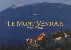 Le Mont Ventoux et ses villages - Dominique Bottani