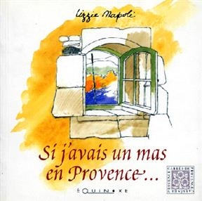 Si j'avais un mas en Provence - Lizzie Napoli