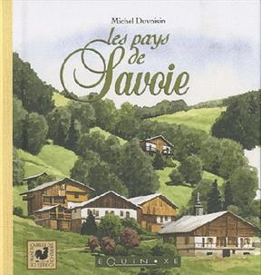 Les pays de Savoie - Michel Duvoisin