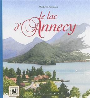 Le lac d'Annecy - Michel Duvoisin