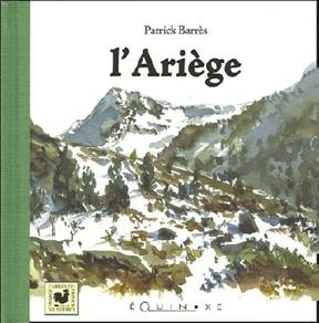 L'Ariège - Patrick Barres
