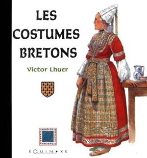 Les costumes bretons - Victor Lhuer