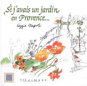 Si j'avais un jardin en Provence - Lizzie Napoli