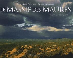 Le massif des Maures : pluriel et singulier - Pierre Nembrini