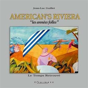 American's riviera - Jean-Luc Guillet