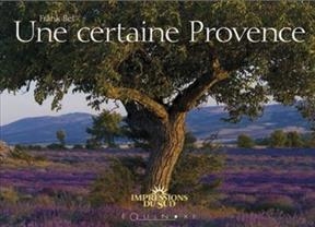 Une certaine Provence - Franck Bel