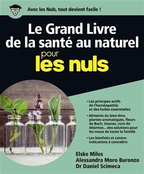 Le grand livre de la santé au naturel pour les nuls - Elske Miles, A. Moro Buronzo, D. Scimeca