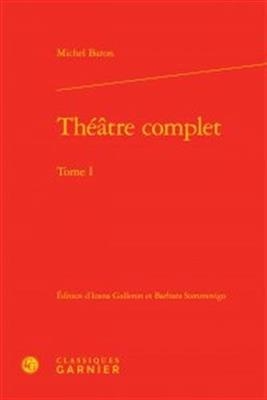 Théâtre complet. Vol. 1 - Michel Baron