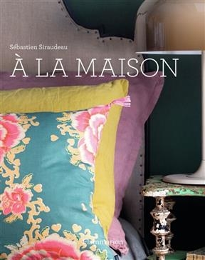 A la maison - Sebastien Siraudeau