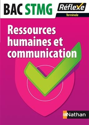 Ressources humaines et communication : bac STMG terminale - Sylvie Lehmann