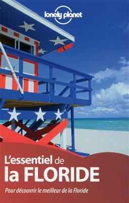 L'essentiel de la Floride : pour découvrir le meilleur de la Floride