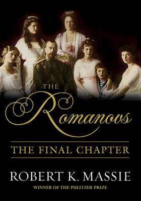 Romanovs: The Final Chapter -  Massie Robert K. Massie