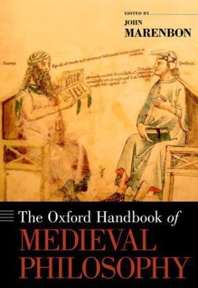 Oxford Handbook of Medieval Philosophy - 