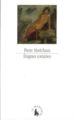Enigmes Romaines - Pierre Marechaux