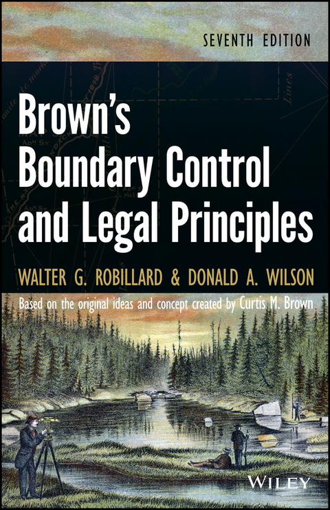 Brown's Boundary Control and Legal Principles -  Walter G. Robillard,  Donald A. Wilson