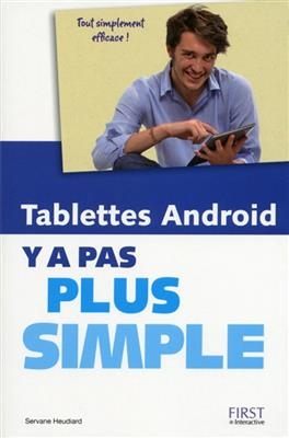 Tablettes Android, y a pas plus simple - Servane Heudiard