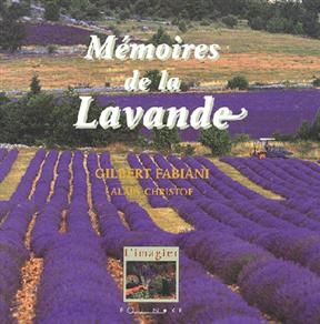 Mémoires de la lavande - Gilbert Fabiani