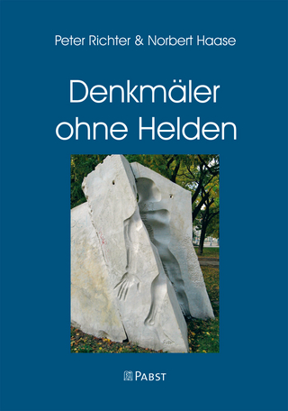 Denkmäler ohne Helden - Peter Richter; Norbert Haase
