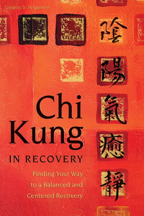 Chi Kung in Recovery - Gregory Pergament