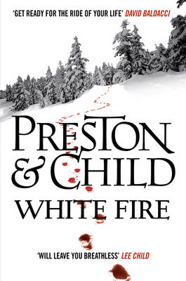 White Fire -  Preston Douglas Preston,  Child Lincoln Child