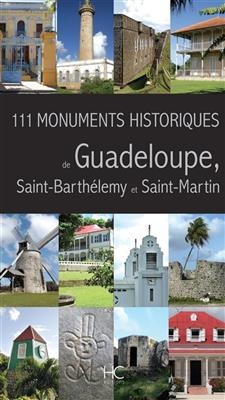 111 monuments historiques de Guadeloupe, Saint-Barthélemy et Saint-Martin