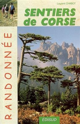 Sentiers de Corse : nature et patrimoine - Laurent Chabot