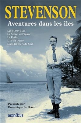 Aventures dans les îles - Robert Louis Stevenson