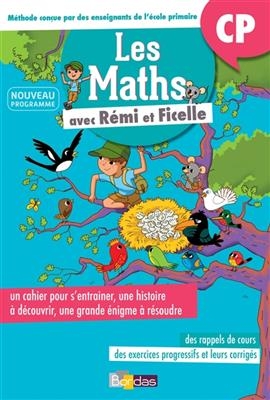 Les maths avec Rémi et Ficelle : CP : nouveau programme