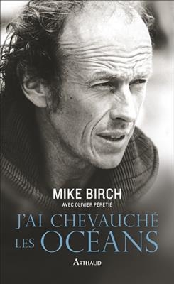 J'ai chevauché les océans - Mike Birch