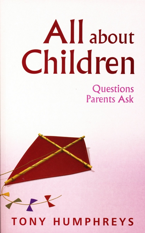 All About Children - Questions Parents Ask -  Tony Humphreys
