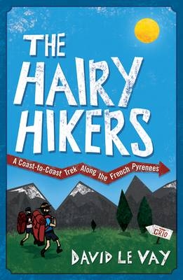 Hairy Hikers -  David Le Vay