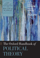 Oxford Handbook of Political Theory -  JOHN S DRYZEK,  Bonnie Honig,  Anne Phillips