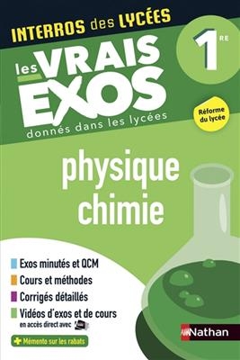 Physique chimie 1re : les vrais exos donnés dans les lycées : réforme du lycée - Cyriaque Cholet, Stephane Bimbot