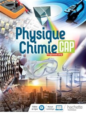 Physique chimie CAP : programme 2019 - G. Lafforgue, P. Astor, A. et al Auberix