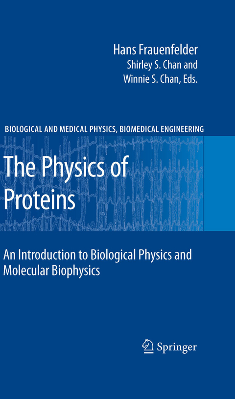 Physics of Proteins -  Hans Frauenfelder