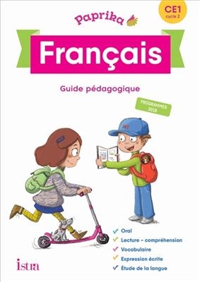 Paprika, français CE1 : guide pédagogique : programmes 2018 - Philippe Bourgouint, Eléonore Bottet