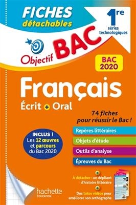 Français écrit + oral 1re, séries technologiques : bac 2020 : 74 fiches pour réussir le bac ! - Amélie Pinçon, Amandine Sourisse