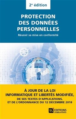 Protection des données personnelles : réussir sa mise en conformité