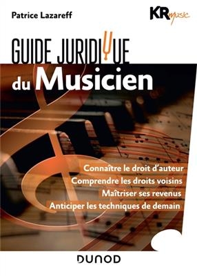 Guide juridique du musicien -  Kr music+lazareff