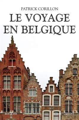 Le voyage en Belgique - Patrick Corillon