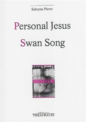 Personal Jesus ou La nuit où Richey disparut sans laisser de trace. Swan song ou La jeune fille, la machine et la mort - Sabryna Pierre