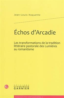 Echos d'Arcadie - Jean-Louis Haquette