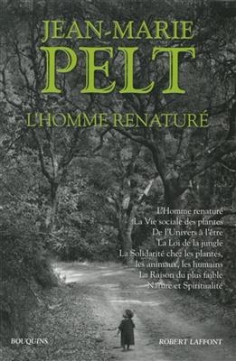 L'homme renaturé - Jean-Marie Pelt