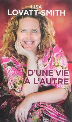 D'une vie à l'autre - Lisa Lovatt-Smith