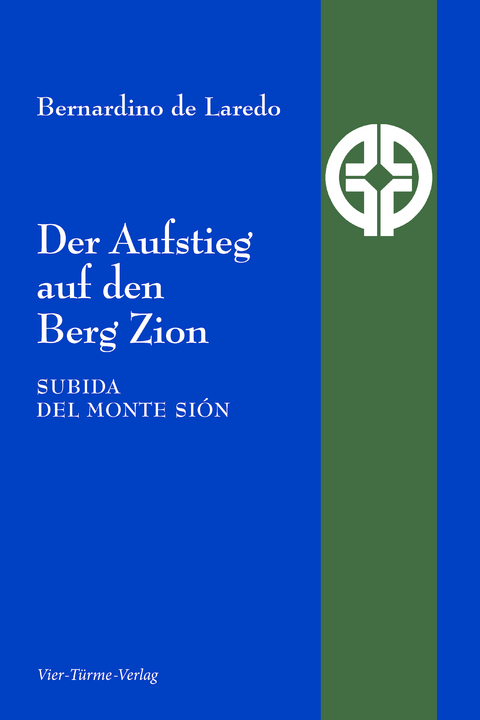 Der Aufstieg zum Berg Zion - Bernadino de Laredo