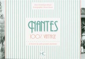 Nantes : 100 % vintage : à travers la carte postale ancienne -  Bloyet Dominique