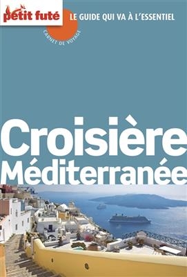 Croisière en Méditerranée 2015 - Dominique Auzias, Jean Paul Labourdette