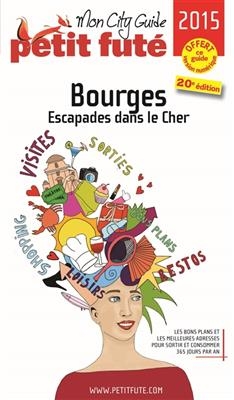 Bourges : escapades dans le Cher : 2015-2016