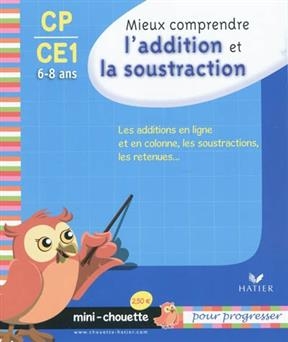 Mini Chouette Mieux Comprendre L'Addition Et La Soustraction Cp/Ce1 6-8 ANS - Jean Roullier, Albert Cohen
